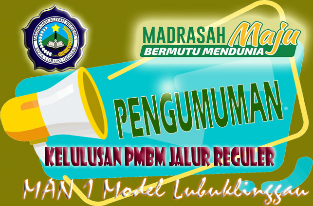 PENGUMUMAN KELULUSAN DAN WAWANCARA PMBM JALUR REGULER TAHUN PELAJARAN 2026/2027